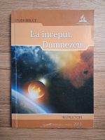 La inceput, Dumnezeu. Studii biblice, ianuarie-februarie-martie 2013