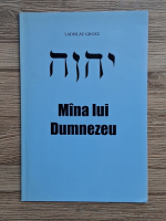 Ladislau Grosz - Mina lui Dumnezeu