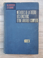 M. A. Lavrentiev - Methodes de la theorie des fonctions d'une variable complexe