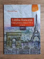 Mariana Popa - Limba franceza. Caiet pentru clasa a VII-a, L1 si L2