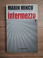 Marin Mincu - Intermezzo (volumul 3)