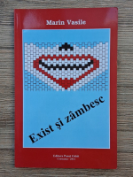 Marin Vasile - Exist si zambesc