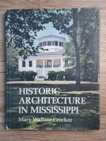 Mary Wallace Crocker - Historic architecture in Mississippi
