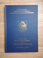 Masoneria Universala. Marea Loja Nationala din Romania. Constitutia, regulamentul general si codul de conduita masonica