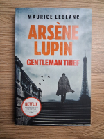Maurice Leblanc - Arsene Lupin. Gentleman Thief