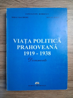 Mihai Rachieru - Viata politica prahoveana, 1919-1938. Documente