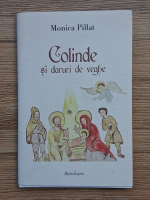 Monica Pillat - Colinde si daruri de veghe