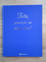 Narcisa Suciu - Tata, povesteste-mi despre tine