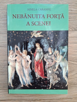 Anticariat: Ninela Caranfil - Nebanuita forta a scenei