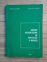 Norme republicane de protectie a muncii