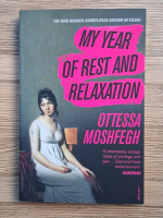 Ottessa Moshfegh - My year of rest and relaxation