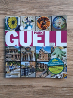 Park Guell. Un lieu magique et enigmatique