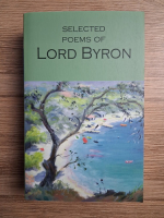 Selected poems of Lord Byron. Including Don Juan and other poems