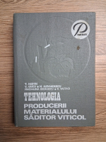 T. Martin - Tehnologia producerii materialului saditor viticol