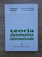 Titi Paraschiv - Teoria sistemelor informationale