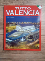 Tutto Valencia (ghid turistic)