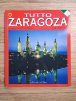 Tutto Zaragoza (ghid turistic)