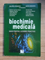 Valeriu Atanasiu - Biochimie medicala. Ghid pentru lucrari practice