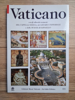 Vaticano con gli affreschi restaurati della Cappella Sistina, del Giudizio universale e delle Stanze di Raffaello