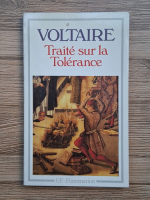 Voltaire - Traite sur la Tolerance