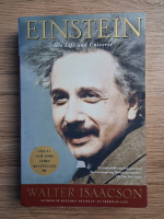 Walter Isaacson - Einstein. His Life and Universe