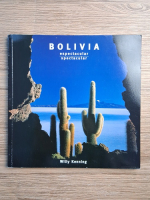 Willy Kenning - Bolivia. Spectacular (editie bilingva)
