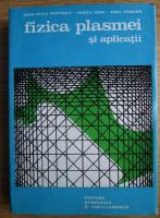 Ioan-Iovit Popescu - Fizica plasmei si aplicatii