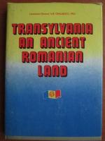 Ilie Ceausescu - Transylvania an ancient romanian land