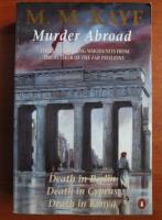 M. M. Kaye - Murder abroad
