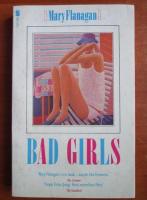 Mary Flanagan - Bad Girls