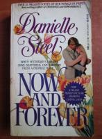 Danielle Steel - Now and forever