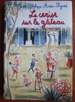 Jean-Philippe Anou-Vignod - La cerise sur le gateau