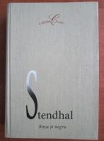 Stendhal - Rosu si negru (editura Cartier)
