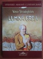 Vano Siradeghian - Lumina grea