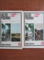 Alexei Pisemski - La cumpana veacului (2 volume)