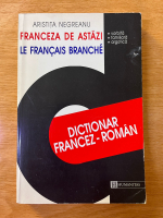 Anticariat: Aristita Negreanu - Dictionar francez-roman