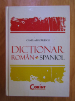 Camelia Radulescu - Dictionar Roman-Spaniol 