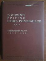 Cornelia C. Bodea - Documente privind unirea Principatelor (volumul 3: corespondenta politica, 1855-1859)
