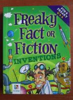 Freaky fact or fiction inventions