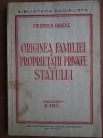 Friedrich Engels - Originea familiei, proprietatii private si a statului