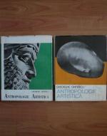 Gheorghe Ghitescu - Antropologie artistica (2 volume)