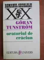 Anticariat: Goran Tunstrom - Oratoriul de Craciun