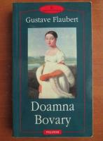 Gustave Flaubert - Doamna Bovary 