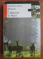 Heinrich Heine - Poezii. Calatorie in Harz