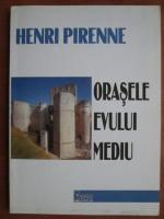 Henri Pirenne - Orasele evului mediu