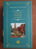 Hermann Hesse - Cele mai frumoase povestiri 