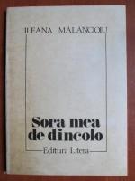 Ileana Malancioiu - Sora mea de dincolo