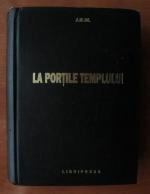 La portile Templului de J. B. M., editie ingrijita de V. Savoiu