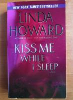 Linda Howard - Kiss me while I sleep