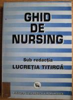 Lucretia Titirca - Ghid de nursing